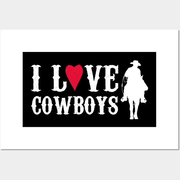 I Love Cowboys Wall Art by Motivation sayings 